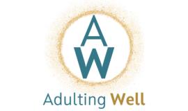 Sun shape around the letters A W stacked on top of each other and the words Adulting Well underneath